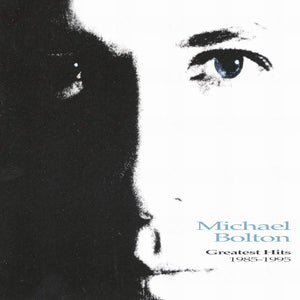 CD - MICHAEL BOLTON - GREATEST HITS 1985-1995