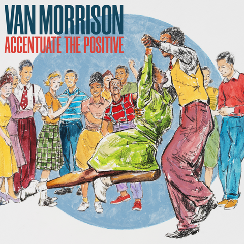 CD - VAN MORRISON - ACCENTUATE THE POSITIVE